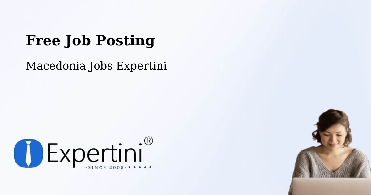 Unlimited Free Job Posting - Macedonia Jobs Expertini