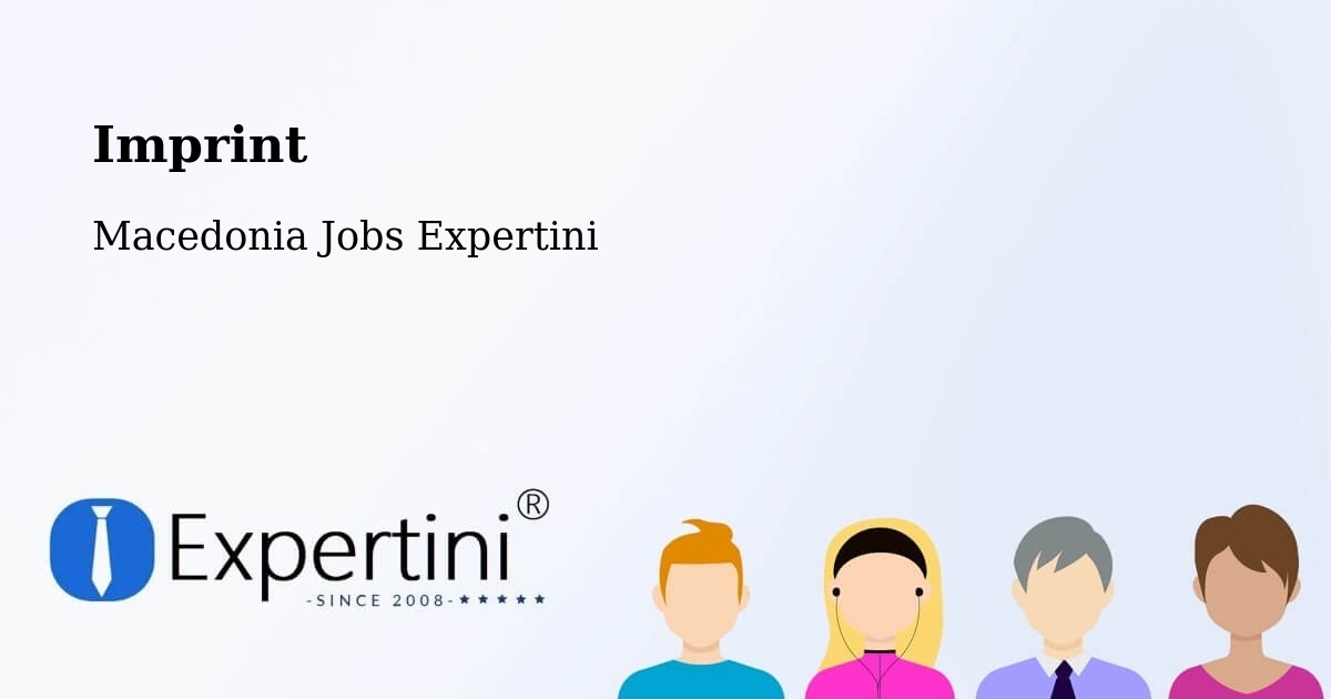 Imprint – Macedonia - Macedonia Jobs Expertini