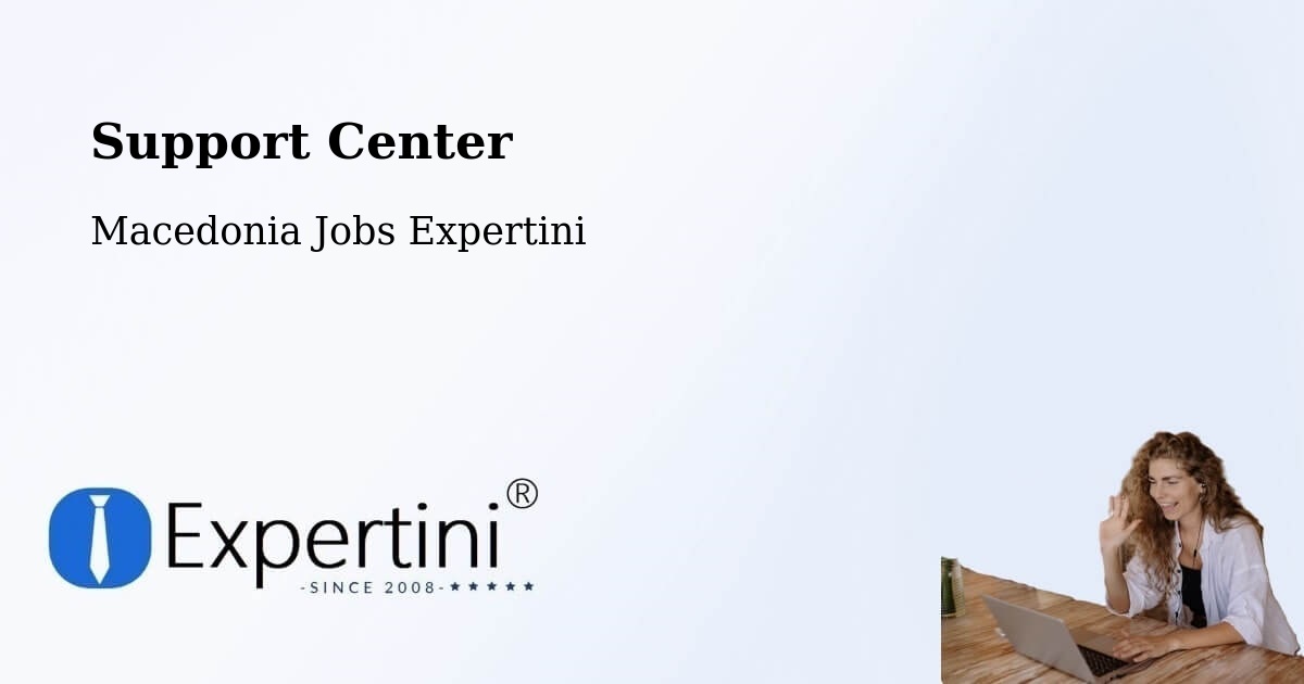 Support Center - Macedonia Jobs Expertini