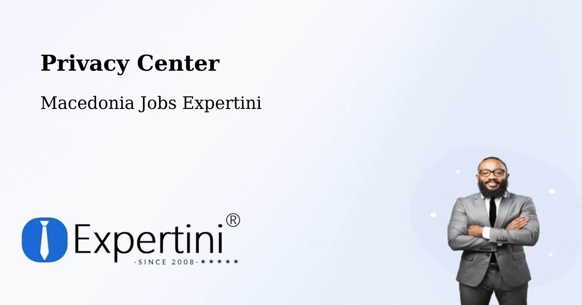 Privacy Policy – Macedonia - Macedonia Jobs Expertini